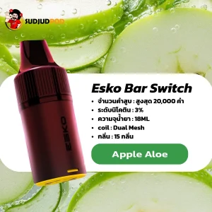 Esko Bar Switch 20K กลิ่นแอปเปิ้ลอโลเวร่า – หอมสดชื่นแบบแอปเปิ้ล ผสมว่านหางเบาสบาย