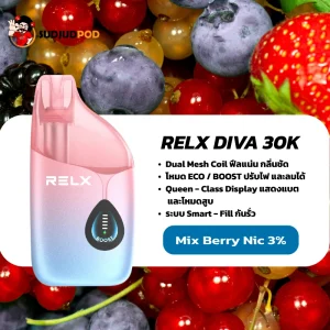 Relx Diva 30k กลิ่นมิกซ์เบอร์รี่ เปรี้ยวหวานสดชื่น เบอร์รี่แน่น